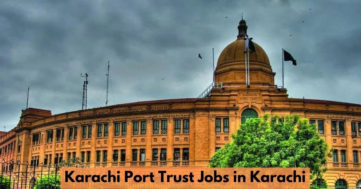 Karachi Port Trust Jobs in Karachi