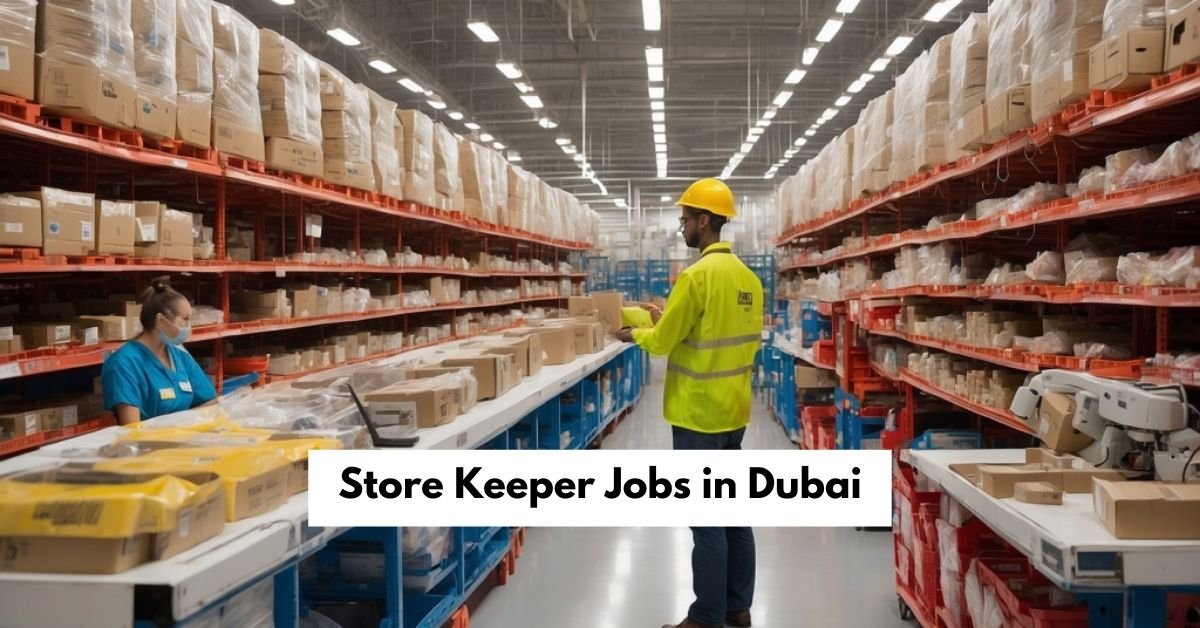 Store Keeper Jobs in Dubai